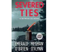 Severed Ties: 2