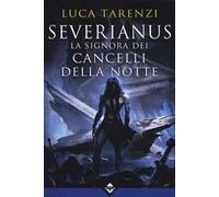 Severianus. La signora dei cancelli della notte