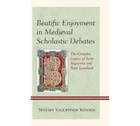 Severin Valentinov Kit Beatific Enjoyment in Medieval Scholastic Deb (Tascabile)