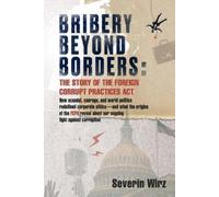 Severin Wirz Bribery Beyond Borders (Tascabile)