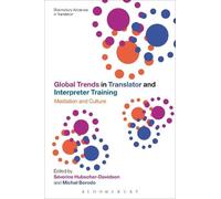 Séverine Hubscher-Da Global Trends in Translator and Interpreter Tr (Tascabile)