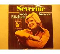 Séverine - Ja der Eiffelturm / Kann sein