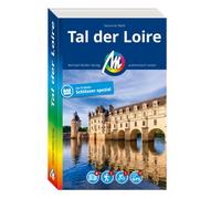 Severine Wahl MICHAEL MÜLLER REISEFÜHRER Tal der Loire: 100% authent (Tascabile)