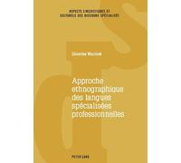Séverine Woznia Approche Ethnographique Des Langues Spécialisées Pro (Tascabile)