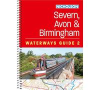 Severn, Avon and Birmingham (2): For everyone with an interest in Britain’s canals and rivers