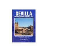 SEVILLA AUSFÜHRLICHER REISEFÜHRER 2025