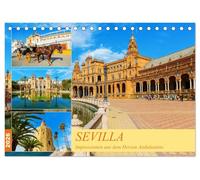 Sevilla - Impressionen aus dem Herzen Andalusiens (Tischkalender 2026 DIN A5 quer), CALVENDO Monatskalender: Eine fotografische Reise durch Sevilla