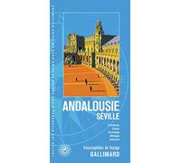 Séville et l'Andalousie: Cordoue, Cadix, Grenade, Málaga, Almeria