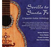 Seville to Sante Fe: A Spanish Guitar Anthology