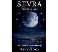 SEVRA - Parte I: La Señal: 1