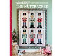 Sew a Story: The Nutcracker: Craft the Timeless Tale With Family-friendly Sewing and Quilting Projects
