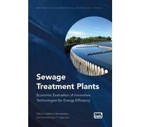 Sewage Treatment Plants: Economic Evaluation of Innovative Technologies for Energy Efficiency