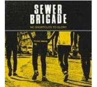 SEWER BRIGADE - NO GUTS NO GLORY