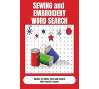 Sewing and Embroidery Word Search: Word Search Puzzle Book for Adults, Seniors | Pleasant and Funny can also bring Anxiety Relief, Relaxation | Easy ... | Gifts for Vacation, Birthdays and Holidays