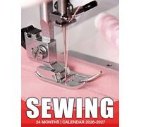 Sewing Calendar 2026 - 2027: Organize Life from Jan 2026 through Dec 2027, Thick Paper and Spacious Blocks