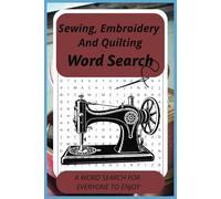 Sewing, Embroidery And Quilting: "Stitch, Quilt, and Embroider Your Way Through Fun and Creativity!"