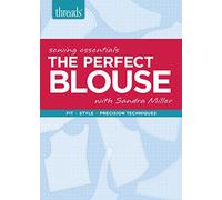 Sewing Essentials: The Perfect Blouse