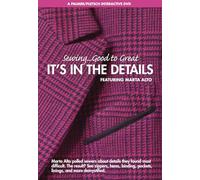 Sewing Good to Great: It's in the Details