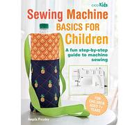Angela Pressley Sewing Machine Basics for Children (Tascabile)