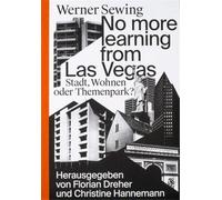 SEWING WERNER No more learning from Las Vegas. Stadt, Wohnen oder Th (Tascabile)