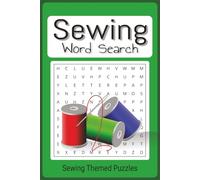 Sewing word search puzzle book: All things sewing and quilting related word search, easy to read 6"x9", 50+ puzzles, 110 pages