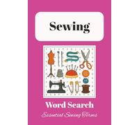 Sewing Word Search Puzzle Book: Sewing Print Easy to read Puzzles, Sewing terms, fun puzzle for sewing lovers