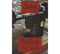Sewing Word Search Puzzle Book: Word Searches with Easy to Read Print about Stitches, Patterns, Equipment, and more I 6x9 inches, 110 pages, I 50+ puzzles…Gifts for Vacations, Holidays, and Free Times