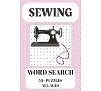 Sewing Word Search: Word search with easy to read print about, sewing, quilting, fabrics and more | 6x9 inches, 110 pages, 50+ puzzles | Gifts for holidays, hobbies, and free time
