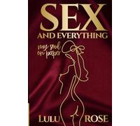 Sex and Everything: My Soul on Paper