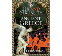 Sex and Sexuality in Ancient Greece