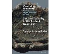 Sex and Sexuality in the Ancient Near East