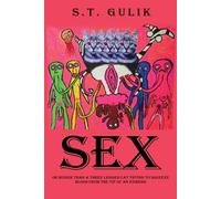 Sex: Busier Than a Three Legged Cat Trying to Squeeze Blood From the TIp o...