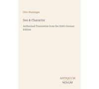 Sex & Character: Authorised Translation from the Sixth German Edition