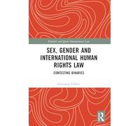 Sex, Gender and International Human Rights Law: Contesting Binaries