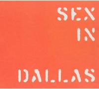 Sex in Dallas - Around the War