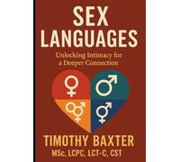 Sex Languages: Unlocking Intimacy for a Deeper Connection
