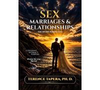 Sex, Marriages, and Relationships: The Divine Perspective