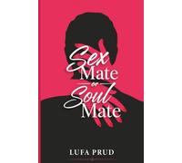 Sex Mate or Soul Mate