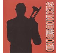 Sex Mob - Sex Mob Does Bond + 1 Bonus