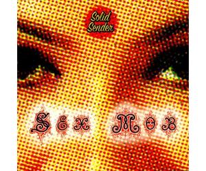 Sex Mob - Solid Sender