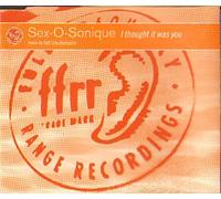Sex-O-Sonique - I Thought It Was You