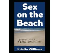 Sex on the Beach: And Other Hilarious Places To Have Naked and Sexy Misadventures: 81