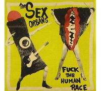 Sex Organs - F*Ck The Human Race