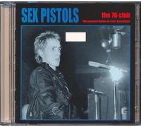 Sex Pistols - The 76 Club (Limited Edition)
