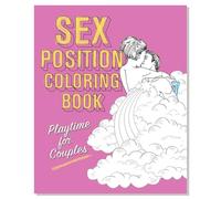 Sex Position Coloring Book: Playtime for Couples