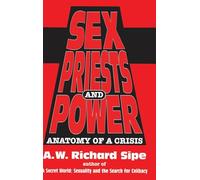 Sex, Priests, And Power: Anatomy Of A Crisis