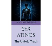 Sex Stings: The Untold Truth
