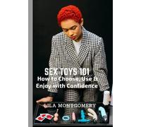Sex Toys 101: How to Choose, Use & Enjoy with Confidence