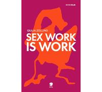 Sex work is work