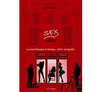 Sex work. La prostituzione in Europa... oltre i pregiudizi - 2020